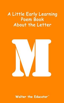 A Little Early Learning Poem Book about the Letter M