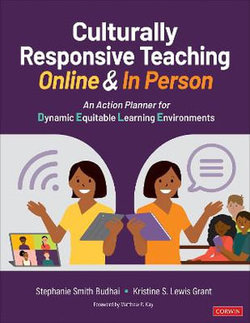 Culturally Responsive Teaching Online and in Person