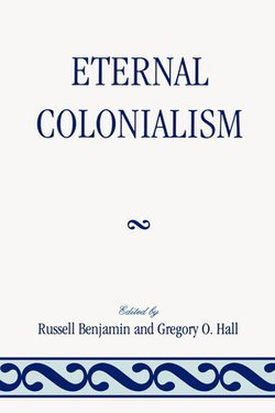 Eternal Colonialism