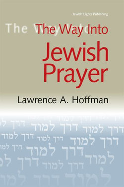 The Way into Jewish Prayer