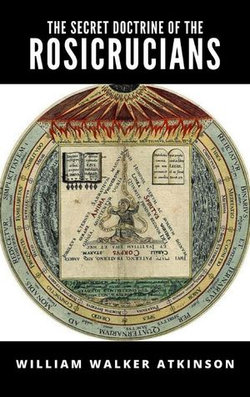 The Secret Doctrine of the Rosicrucians