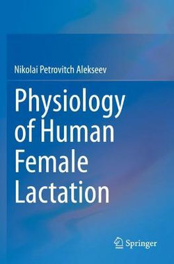 Physiology of Human Female Lactation