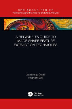 A Beginner's Guide to Image Shape Feature Extraction Techniques