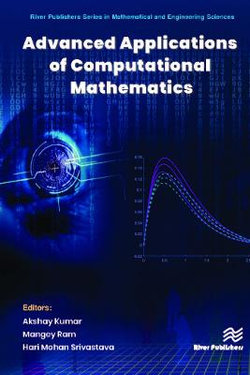 Advanced Applications of Computational Mathematics