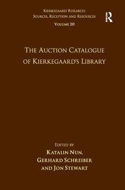 Volume 20: the Auction Catalogue of Kierkegaard's Library