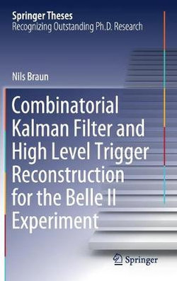 Combinatorial Kalman Filter and High Level Trigger Reconstruction for the Belle II Experiment