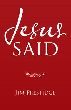 Jesus Said