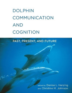 Dolphin Communication and Cognition