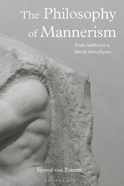 The Philosophy of Mannerism