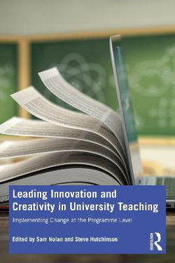 Leading Innovation and Creativity in University Teaching