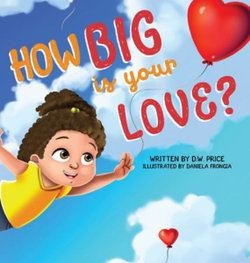 How Big Is Your Love?