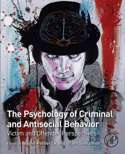 The Psychology of Criminal and Antisocial Behavior