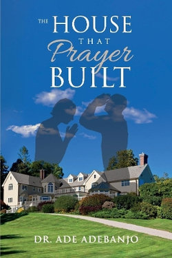 The House That Prayer Built