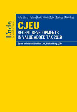 CJEU - Recent Developments in Value Added Tax 2019