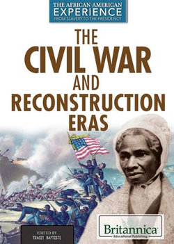 The Civil War and Reconstruction Eras