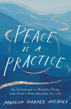 Peace Is a Practice