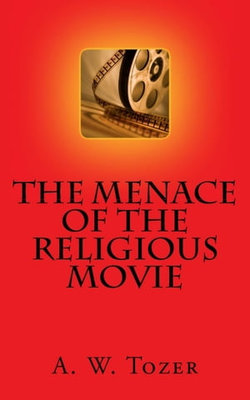 The Menace of the Religious Movie