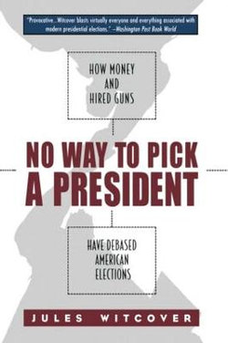 No Way to Pick A President