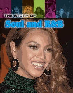 The Story of Soul and R&B