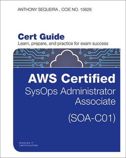 AWS Certified SysOps Administrator - Associate (SOA-C01) Cert Guide