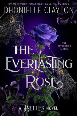 The Everlasting Rose-The Belles Series, Book 2