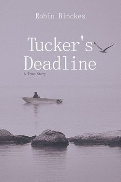 Tucker's Deadline