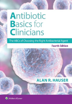 Antibiotics Basics for Clinicians