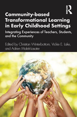 Community-based Transformational Learning in Early Childhood Settings