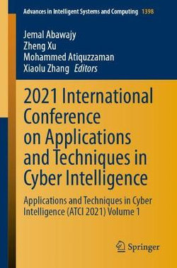 2021 International Conference on Applications and Techniques in Cyber Intelligence