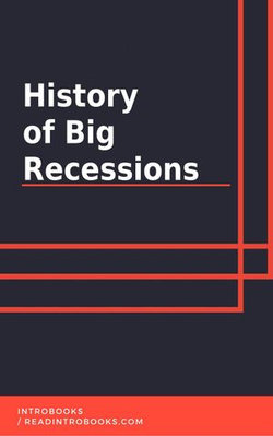 History of Big Recessions