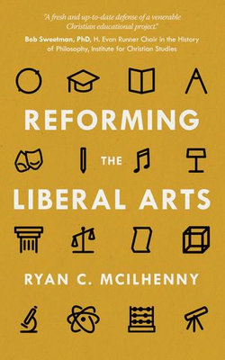 Reforming the Liberal Arts