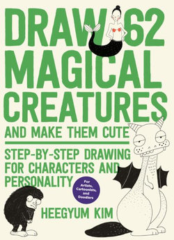 Draw 62: Magical Creatures and Make Them Cute