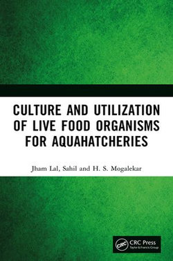 Culture and Utilization of Live Food Organisms for Aquahatcheries