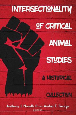 Intersectionality of Critical Animal Studies