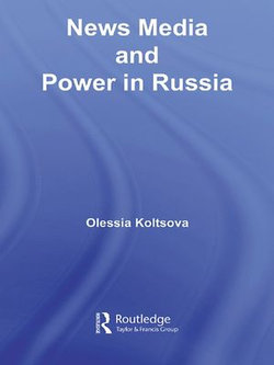 News Media and Power in Russia