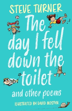 The Day I Fell Down the Toilet and Other Poems