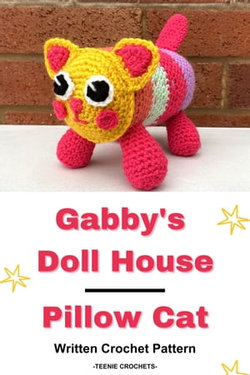 Gabby's Doll House Pillow Cat - Written Crochet Pattern