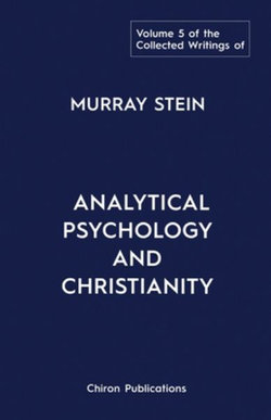 The Collected Writings of Murray Stein