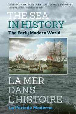 The Sea in History - the Early Modern World