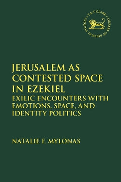 Jerusalem As Contested Space in Ezekiel