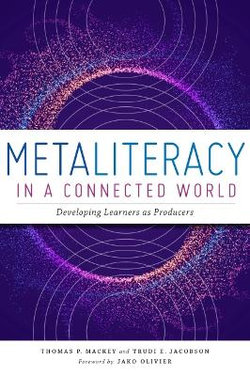 Metaliteracy in a Connected World