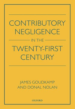 Contributory Negligence in the Twenty-First Century