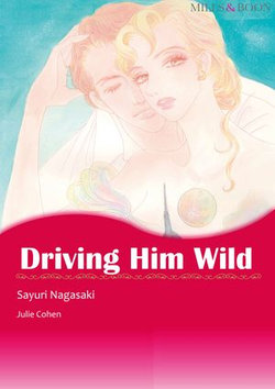 Driving Him Wild (Mills & Boon Comics)