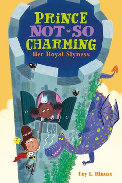 Prince Not-So Charming: Her Royal Slyness