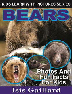 Bears Photos and Fun Facts for Kids