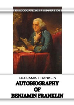 Autobiography Of Benjamin Franklin