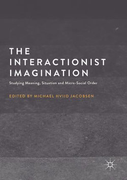 The Interactionist Imagination