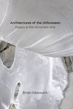 Architectures of the Unforeseen