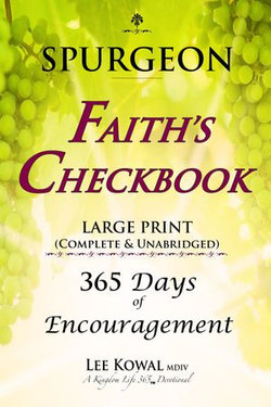 SPURGEON - FAITH'S CHECKBOOK LARGE PRINT (Complete & Unabridged)