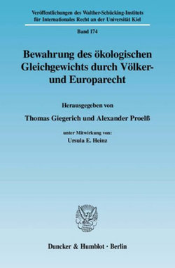 Bewahrung Des Eokologischen Gleichgewichts Durch Veolker- Und Europarecht